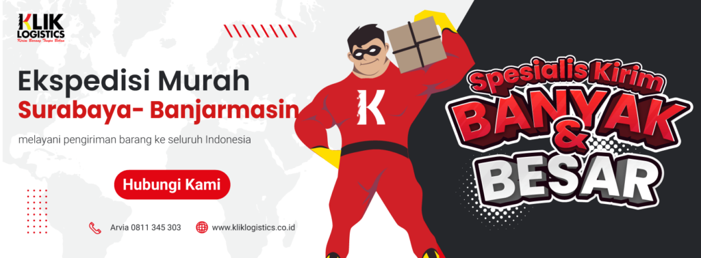 jasa ekspedisi surabaya banjarmasin klik logistics murah dan aman