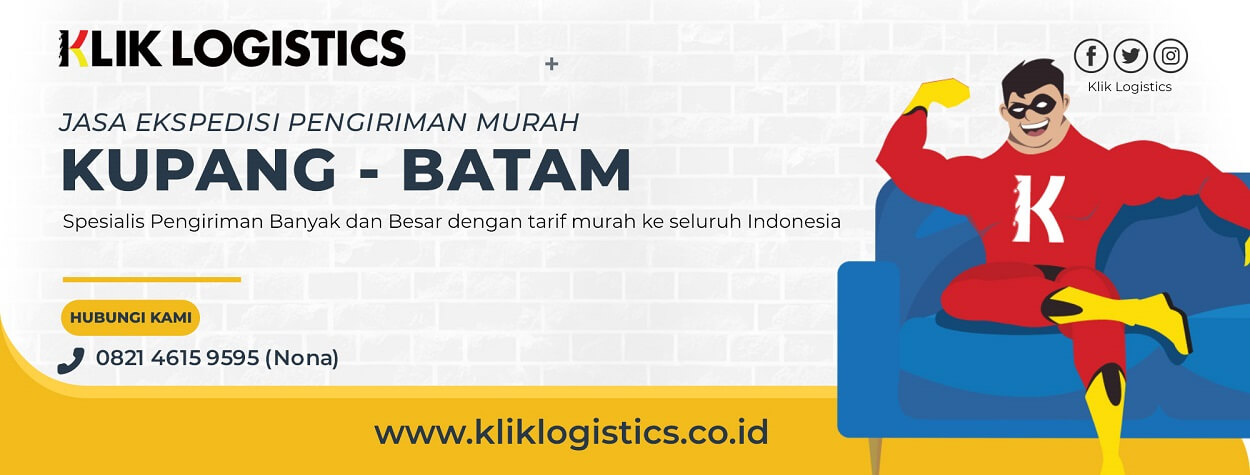 ekspedisi kupang batam murah klik logistics pasti aman terjamin
