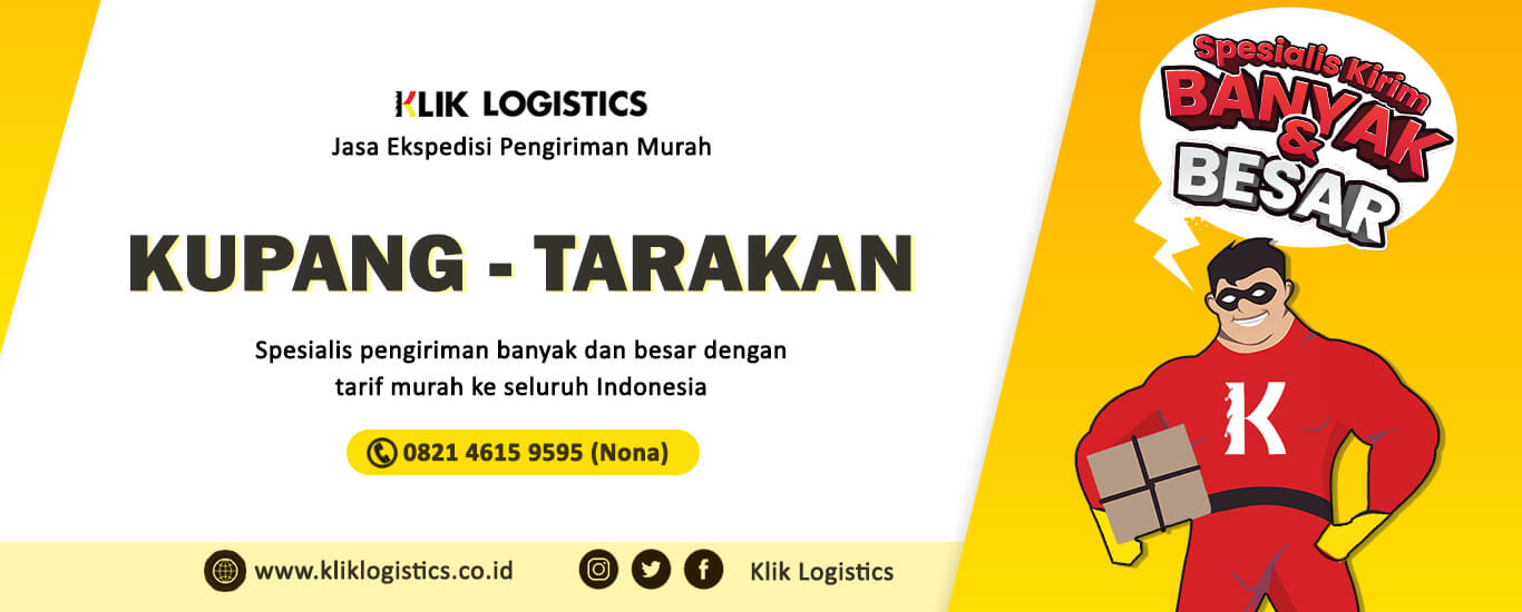 jasa ekspedisi kupang tarakan klik logistics murah dan aman