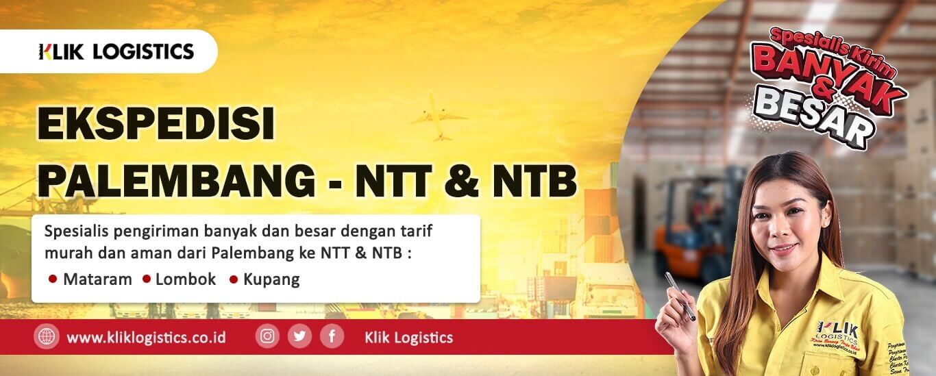 ekspedisi cargo palembang ke ntt ntb tarif murah dan paling aman klik logistics