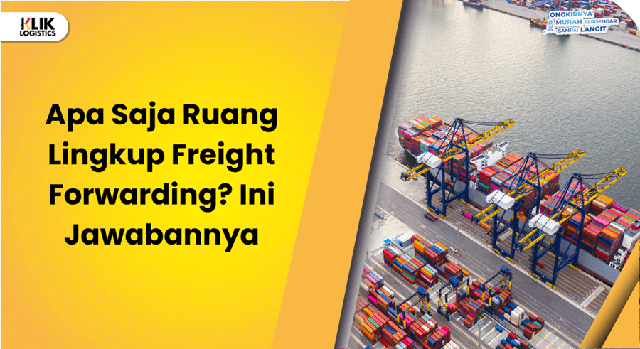 ruang lingkup freight forwarding