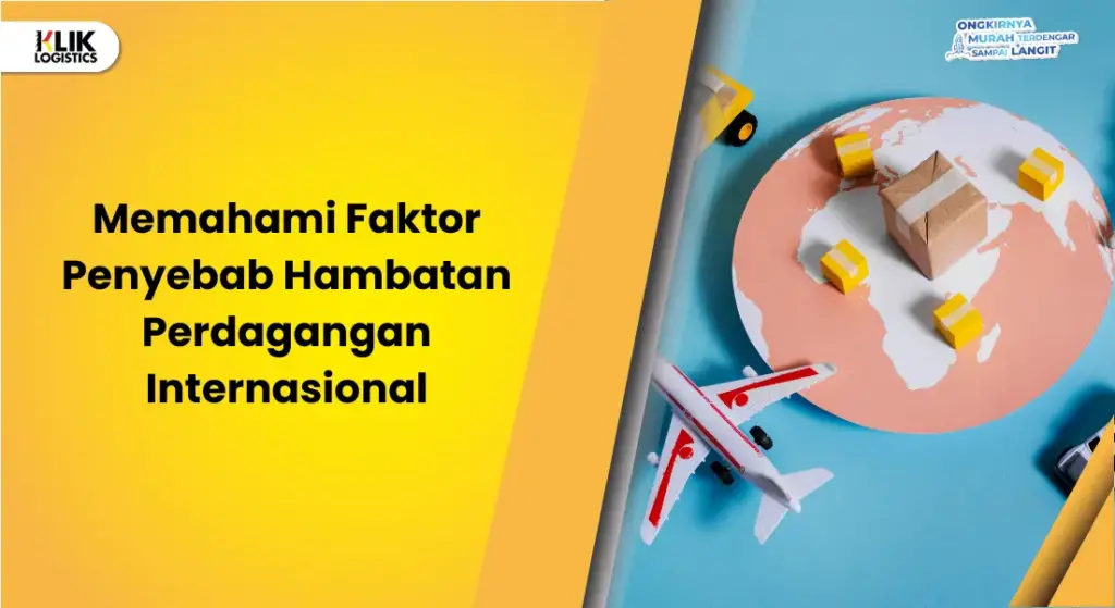 Hambatan Perdagangan Internasional