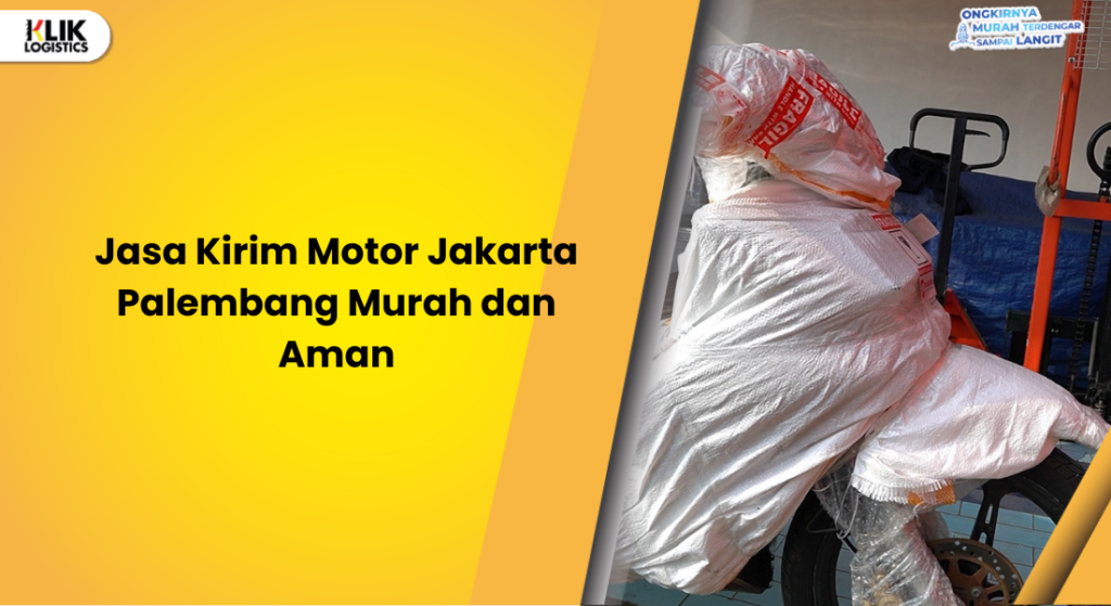 Kirim Motor Jakarta Palembang