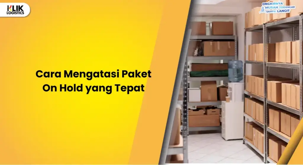 cara mengatasi paket on hold