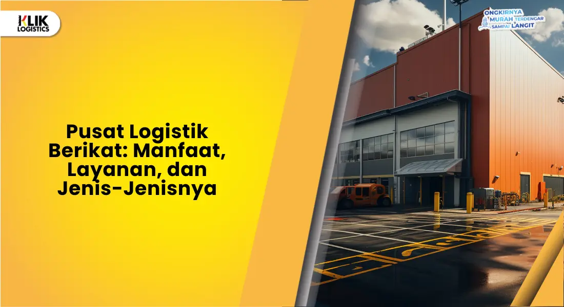 pusat logistik berikat