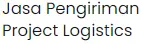 jasa pengiriman project logistics paling murah dan mudah